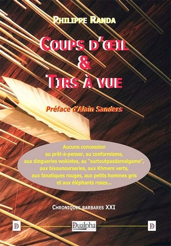 Chroniques barbares. Vol. 21. Coups d'oeil & tirs à vue Essays & Short Stories