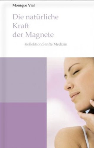 Die natürliche Kraft der Magnete Books