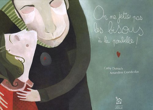 On ne jette pas les bisous à la poubelle ! Books