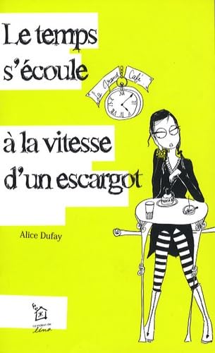 Le temps s'écoule à la vitesse d'un escargot book