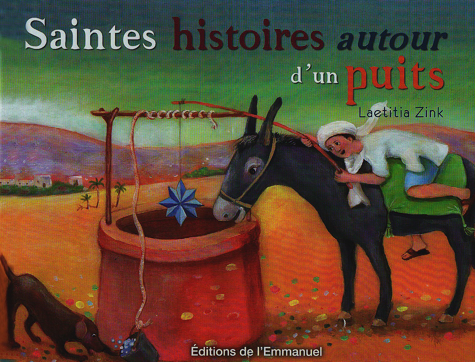 Saintes Histoires Autour d un Puits book