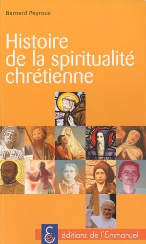 Histoire de la spiritualité chrétienne Religion & Esotericism