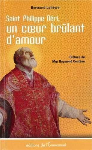 Saint Philippe Néri : Un coeur brûlant de charité Religion & Esotericism