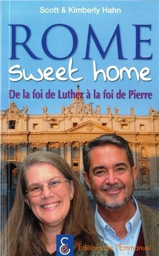 Rome sweet home : de la foi de Luther à la foi de Pierre Books