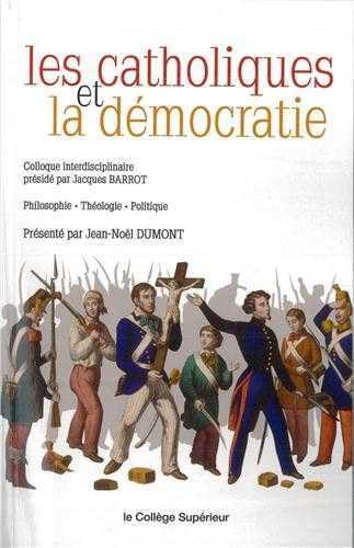 Les catholiques et la démocratie book