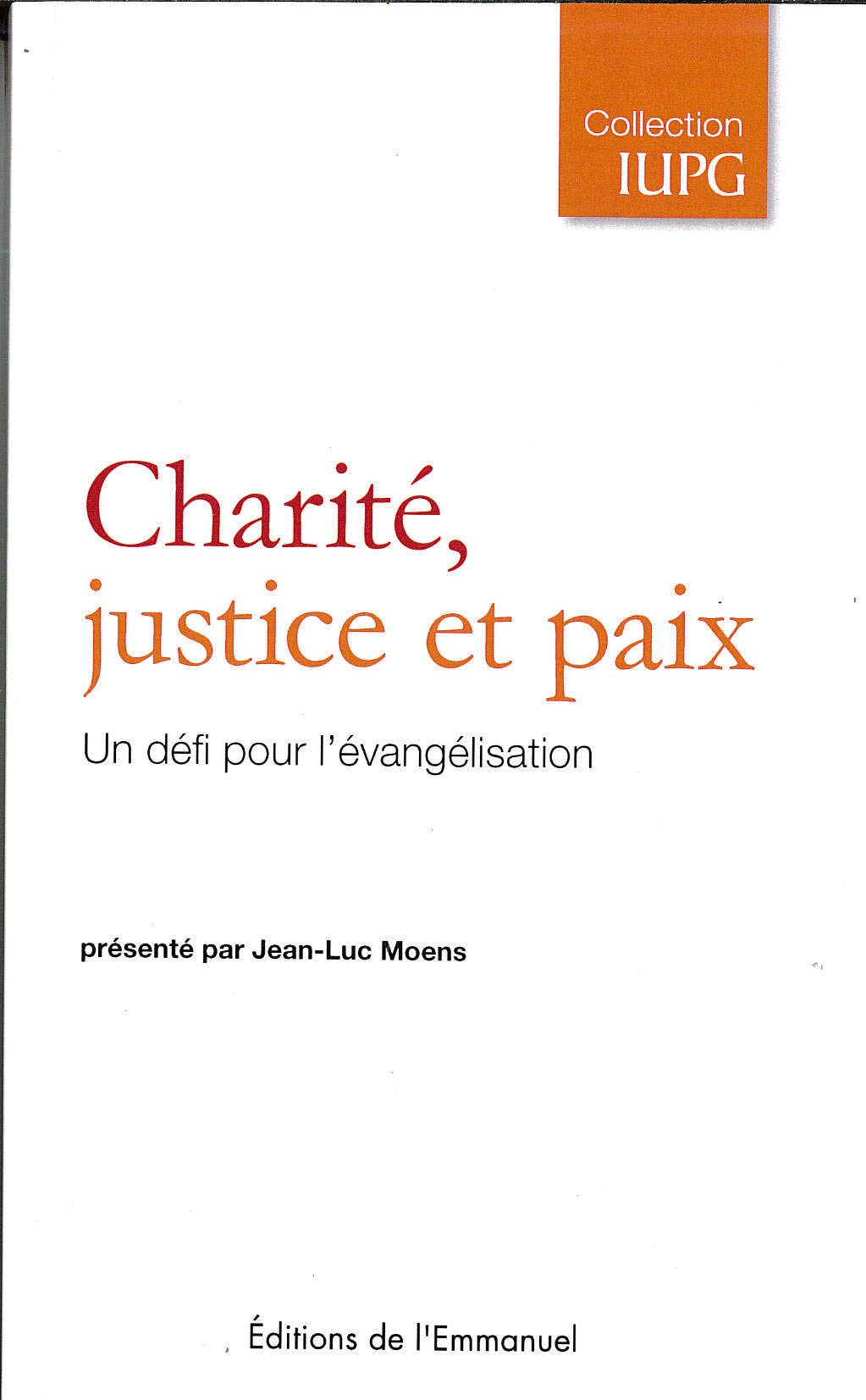 Charité, Justice et Paix : un Defi pour l Evangelisation book