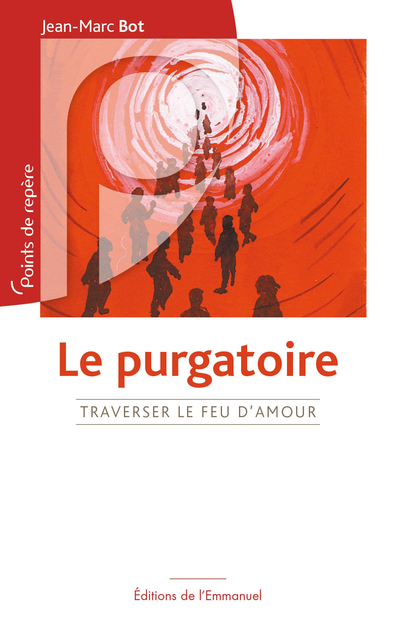 Le Purgatoire - Traverser le feu d´Amour book