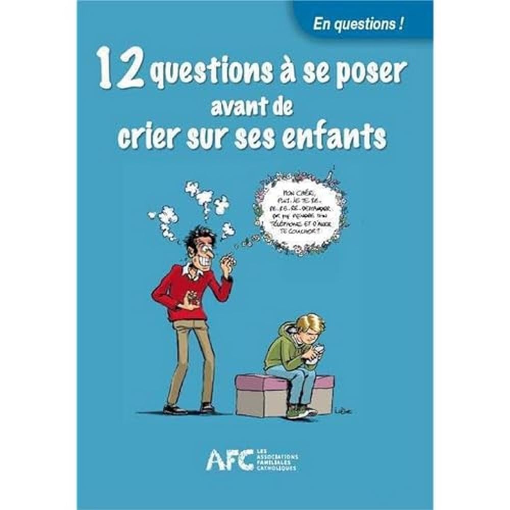 Marque non renseignée 12 questions à se poser avant de crier sur les enfants book