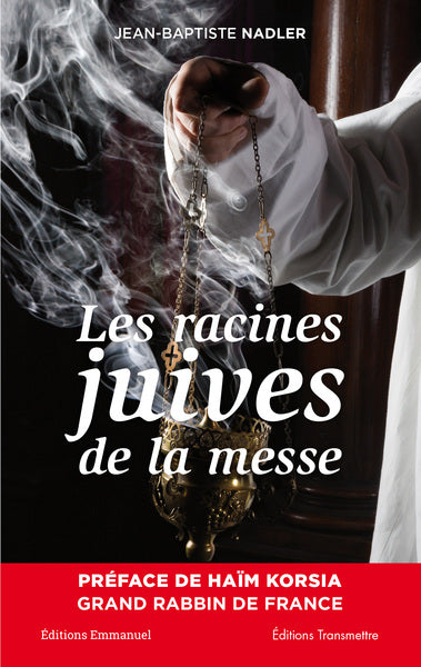 Les racines juives de la messe Religion & Esotericism