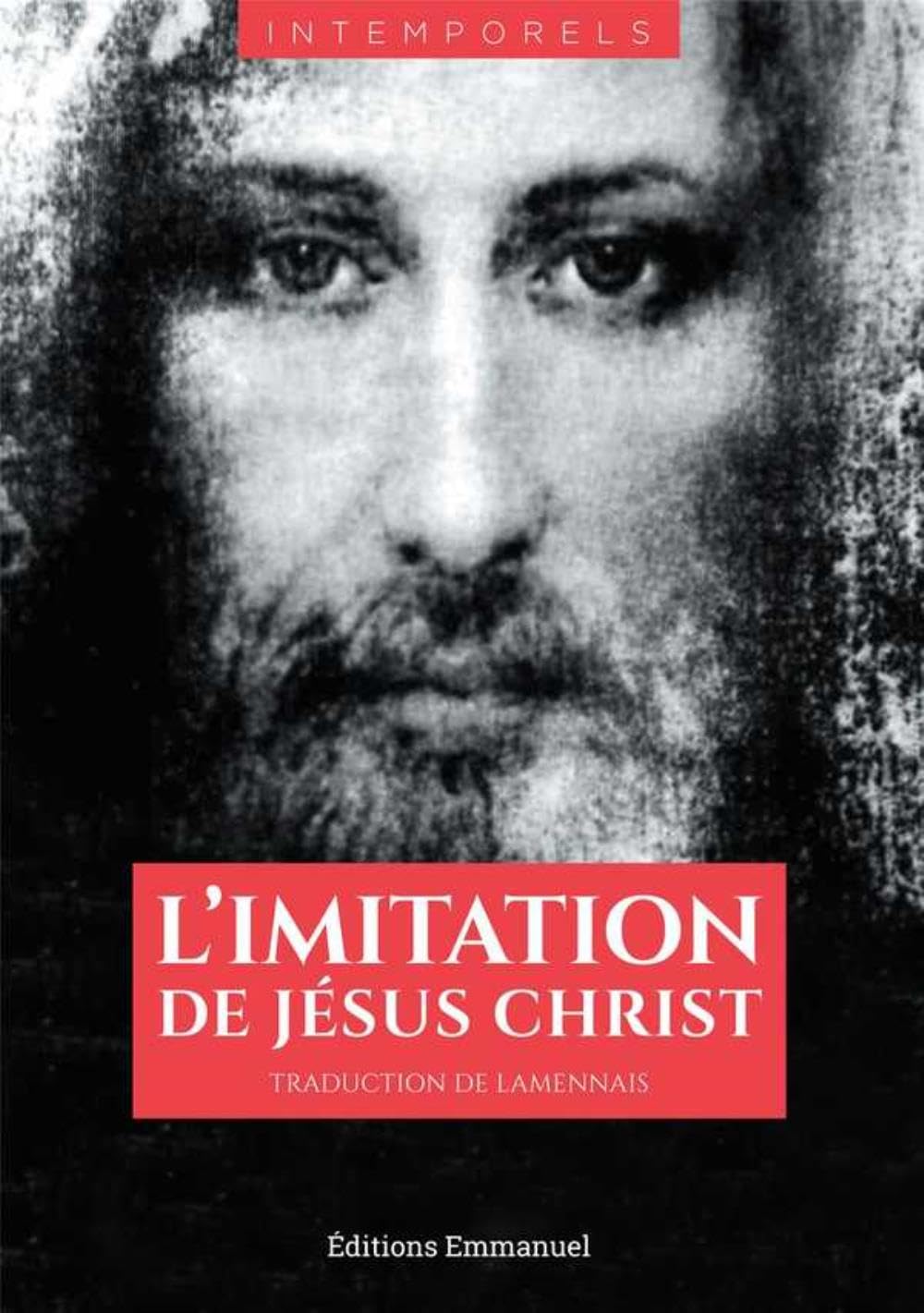 L'imitation de Jésus Christ: Traduction de Lamennais Religion & Esotericism