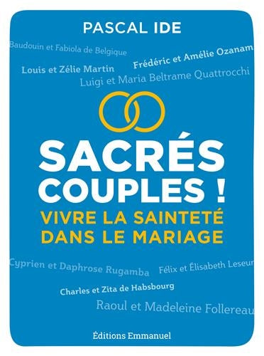 Sacrés couples ! : vivre la sainteté dans le mariage Religion & Esotericism