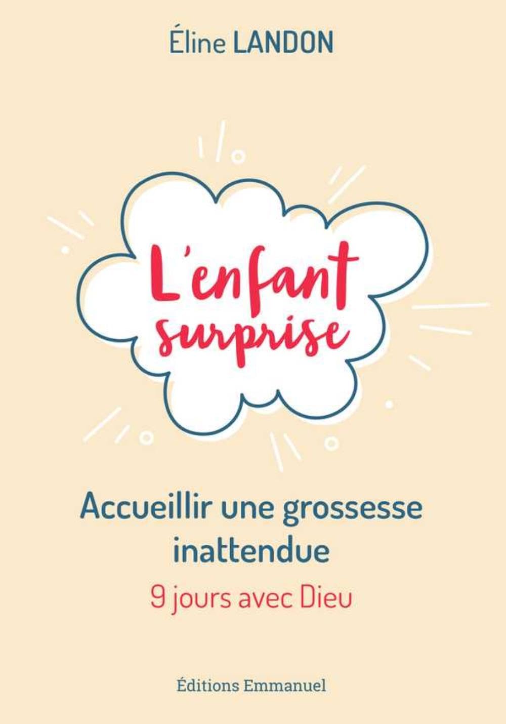 L'enfant surprise - Accueillir une grossesse inattendue book