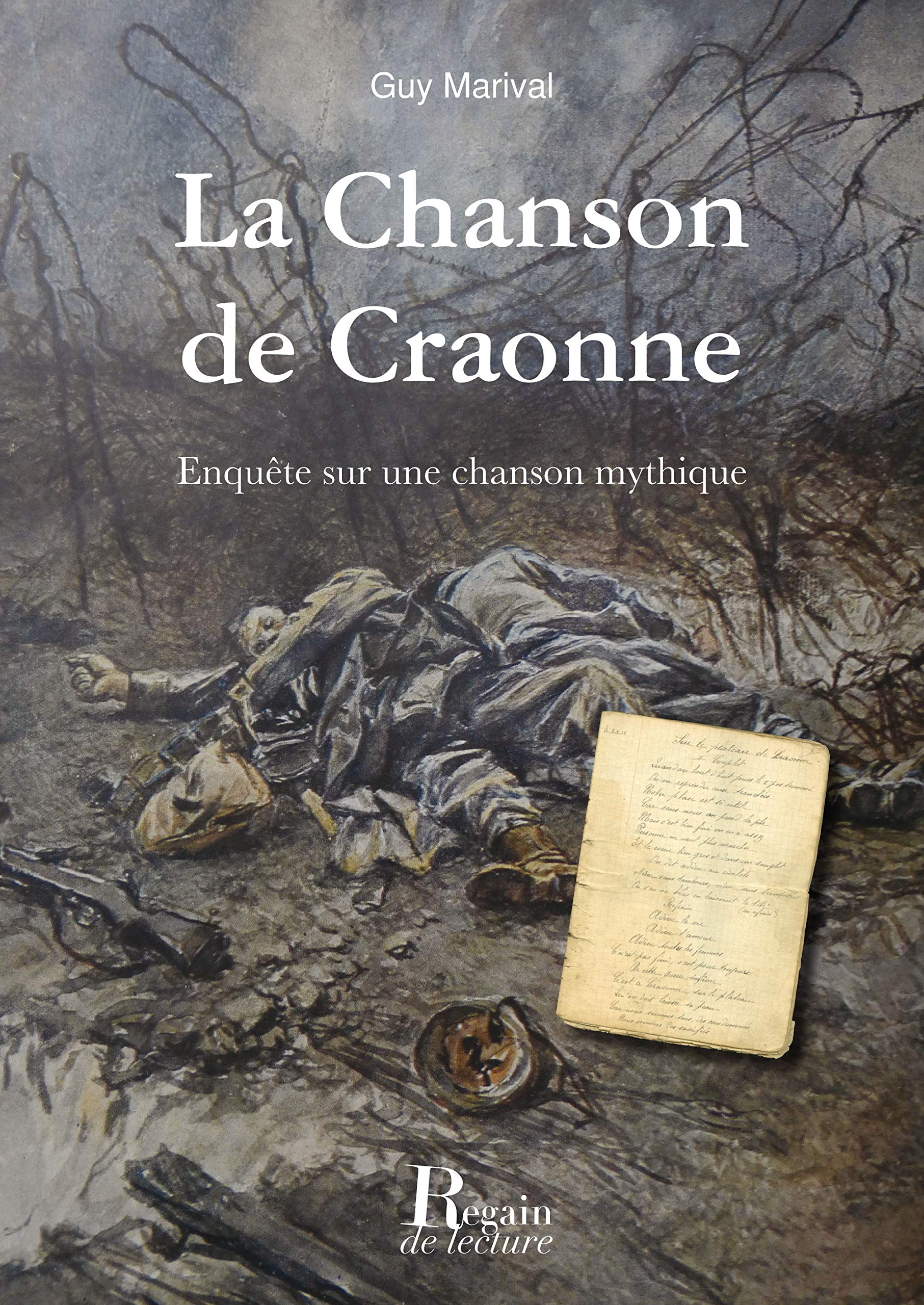 La chanson de Craonne : Enquête sur une chanson mythique book