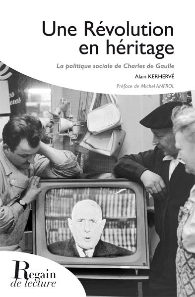 Une révolution en héritage : la politique sociale de Charles de Gaulle book