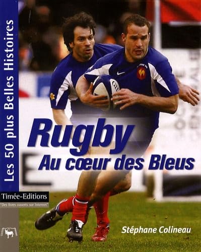 Rugby: Au coeur des Bleus book