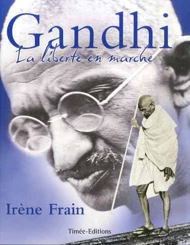 Gandhi: La liberté en marche book