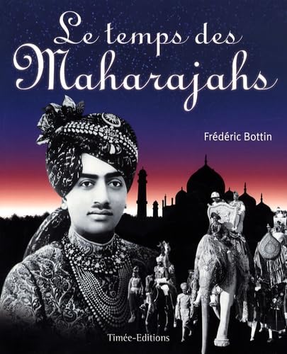 Product Image: Le temps des Maharajahs