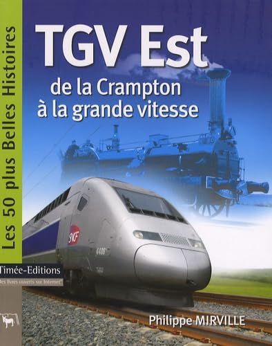 TGV Est: De la Crampton à la grande vitesse book