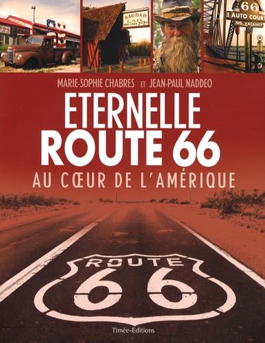 Eternelle route 66: Au coeur de l'Amérique Books