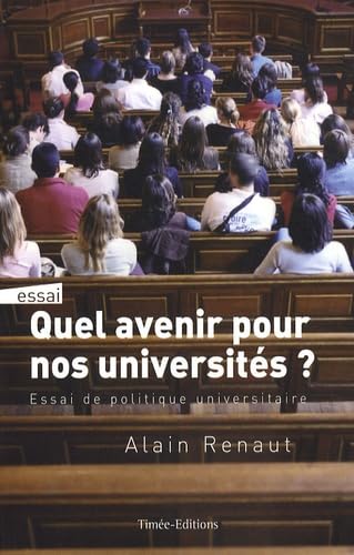 Quel avenir pour nos universités ?: Essai de politique universitaire Books