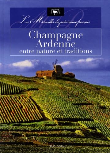 Champagne-Ardenne, entre nature et traditions Books