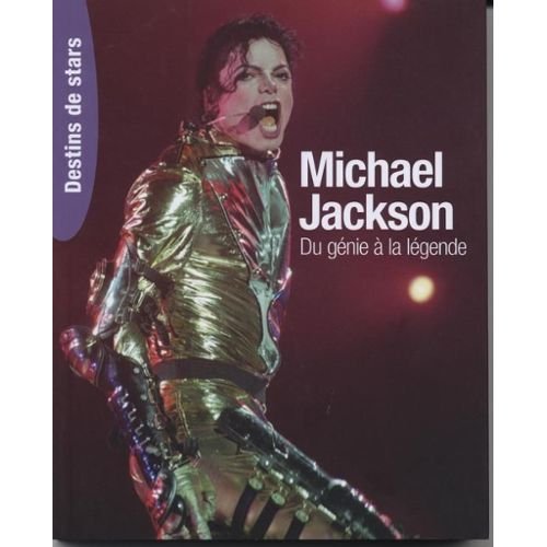 Michael Jackson - Du Génie À La Légende de Sylvain Kasli... Book Books