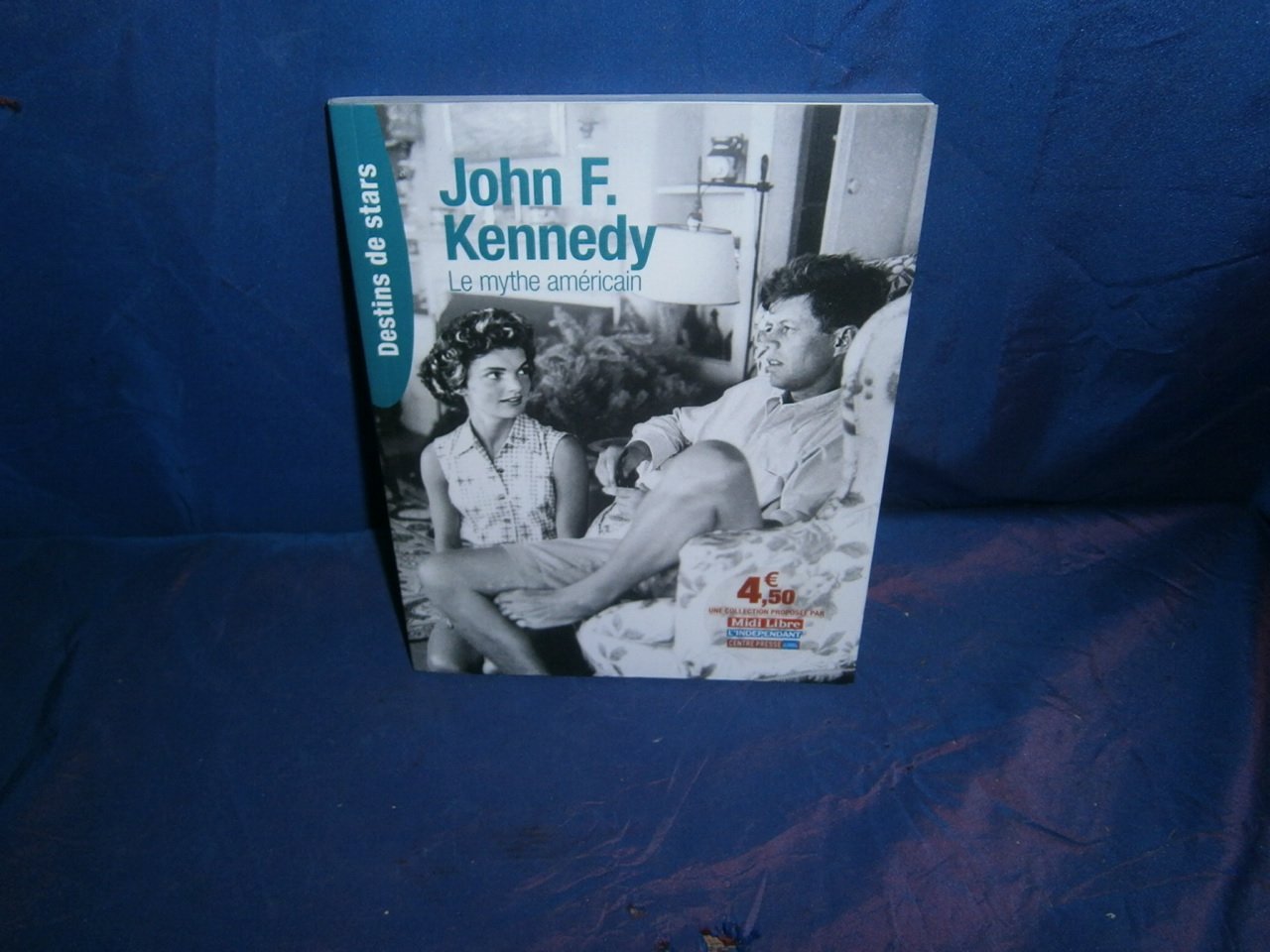 DESTIN DE STARS JOHN F.KENNEDY LE MYTHE AMERICAIN Books