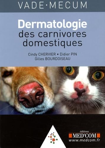 VADEMECUM DE DERMATOLOGIE DES CARNIVORES DOMESTIQUES (0000) book