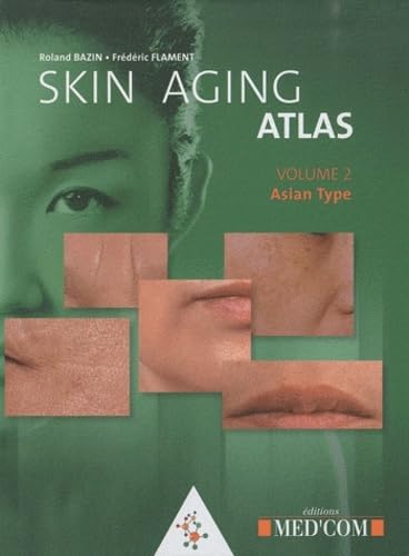SKIN AGING ATLAS VOL 2 - ASIAN TYPE - VERSIONANGLAISE (0000) book