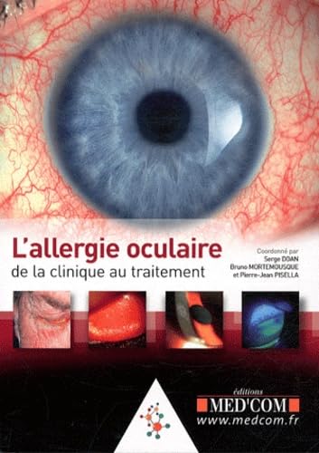 L ALLERGIE OCULAIRE DE LA CLINIQUE AU TRAITEMENT (0000) book
