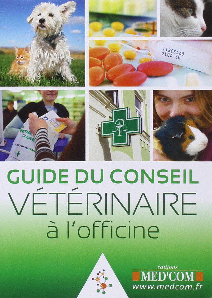GUIDE DU CONSEIL VETERINAIRE A L'OFFICINE (0000) book