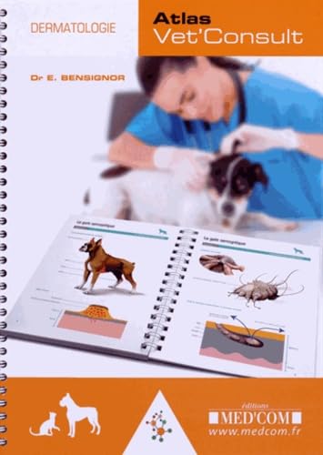 ATLAS VET'CONSULT DE DERMATOLOGIE Medicine
