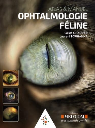 OPHTALMOLOGIE FELINE - ATLAS & MANUEL book