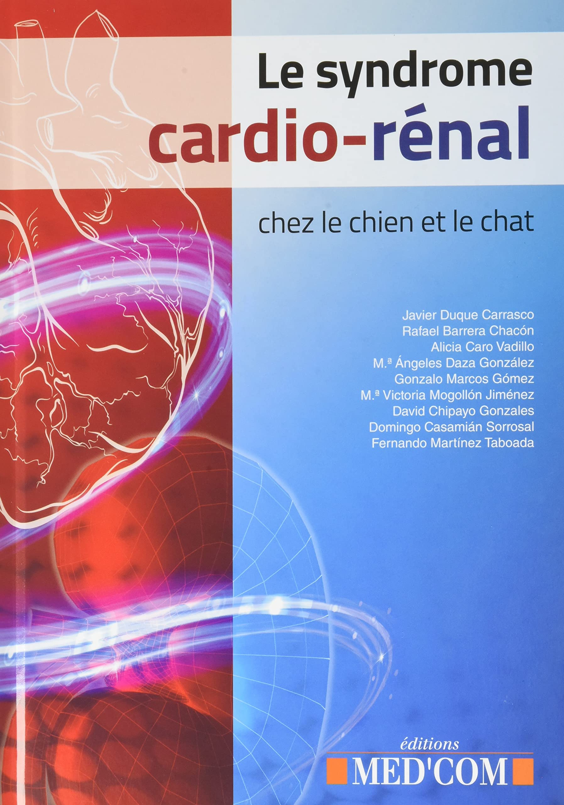 LE SYNDROME CARDIO RENAL CHEZ LE CHIEN ET LE CHAT book