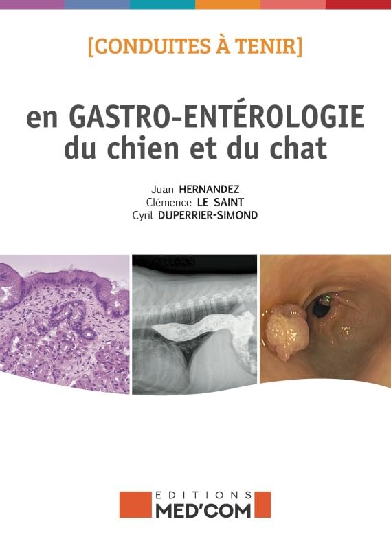 CONDUITES A TENIR EN GASTRO-ENTEROLOGIE DU CHIEN ET DU CHAT Medicine