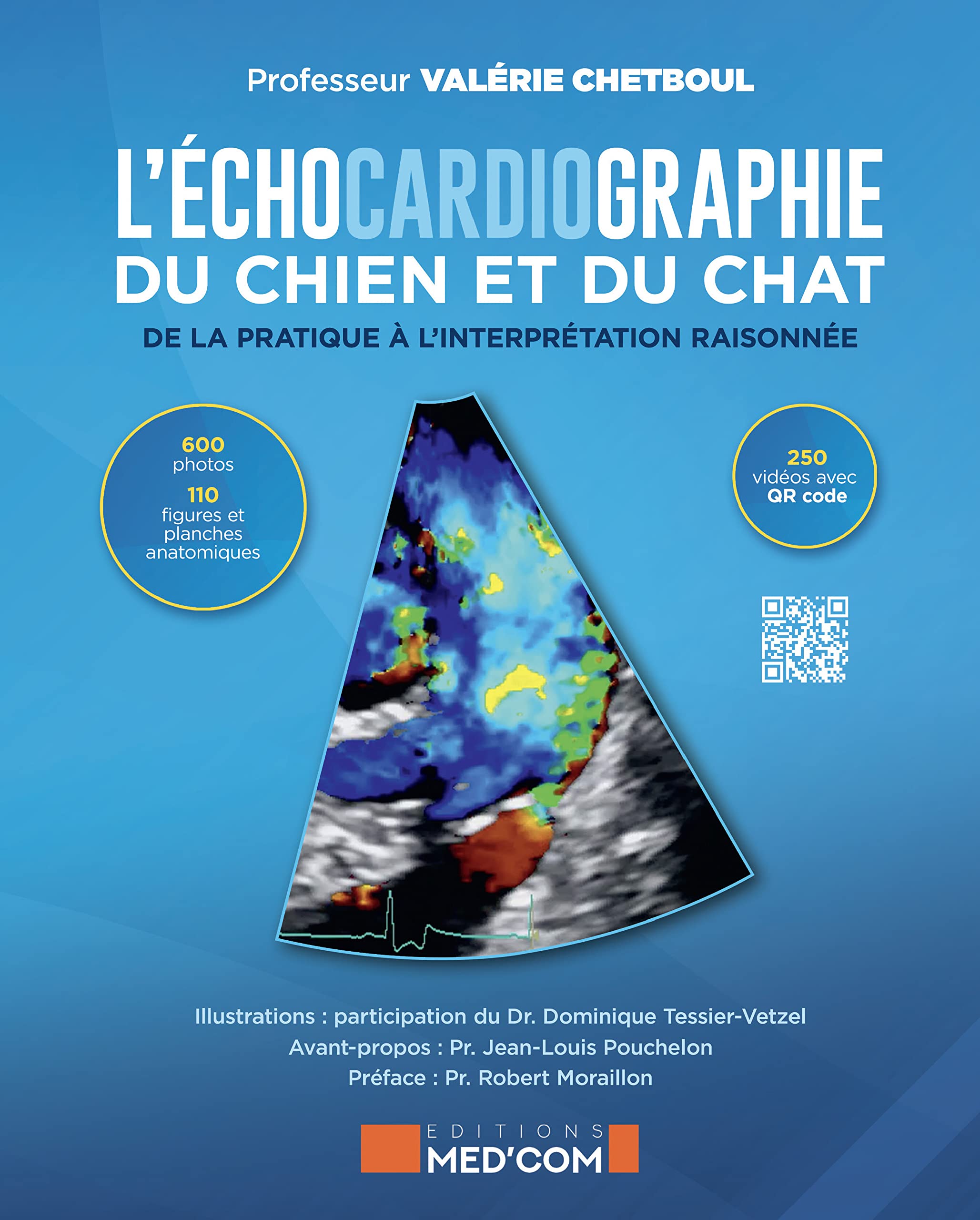 L échocardiographie du chien et du chat: De la pratique à l'interprétation raisonnée book