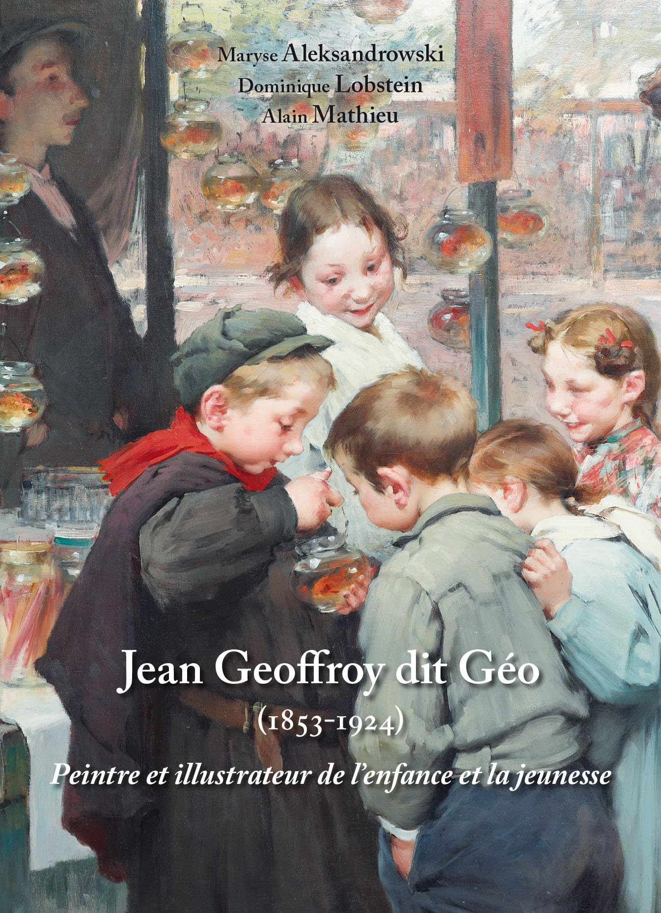 H. J. J. Geoffroy dit Géo (1853-1924): Peintre et illustrateur de l'enfance book