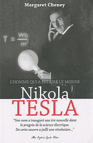 Nikola Tesla, l'homme qui a éclairé le monde Books