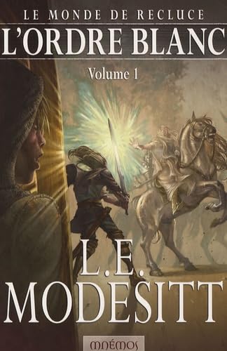 Le monde de Recluce 5 - L'ordre blanc 1 Contemporary literature