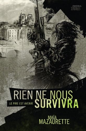 Rien ne nous survivra - le pire est avenir Contemporary literature