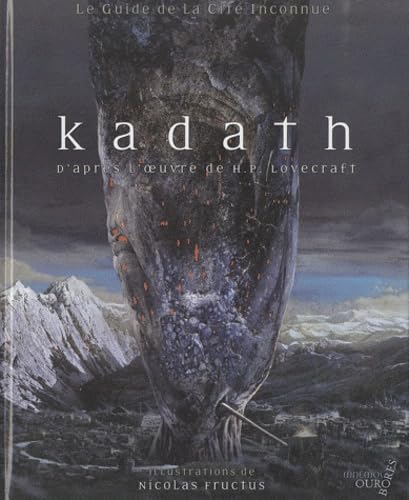 Kadath, le guide de la cité inconnue: Guide initiatique de à La croisée des contrées du rêve Contemporary literature