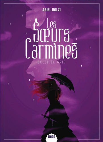 Les soeurs Carmines. Belle de gris Novels & Short Stories