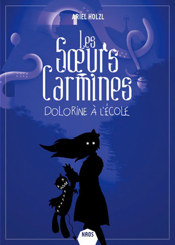 Les soeurs Carmines. Dolorine à l'école Novels & Short Stories