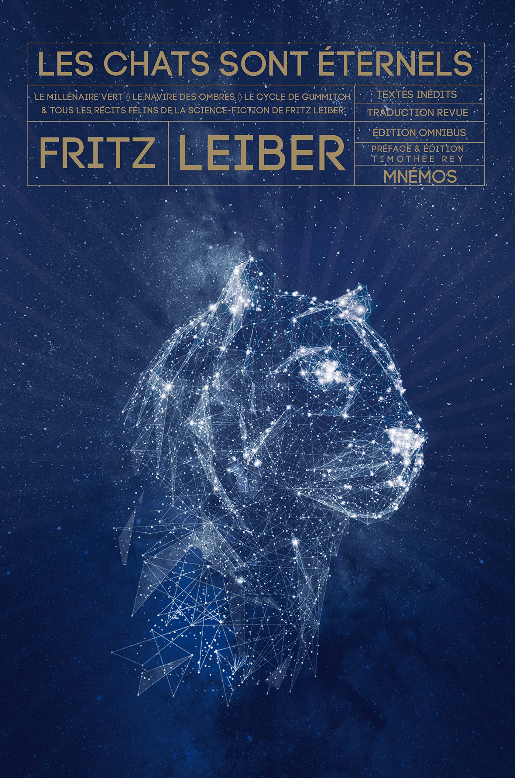 Les chats sont eternels: Le millénaire vert ; La navire des ombres ; Le cycle de Gummitch & tous les récits félins de la science-fiction de Fritz Leiber Contemporary literature