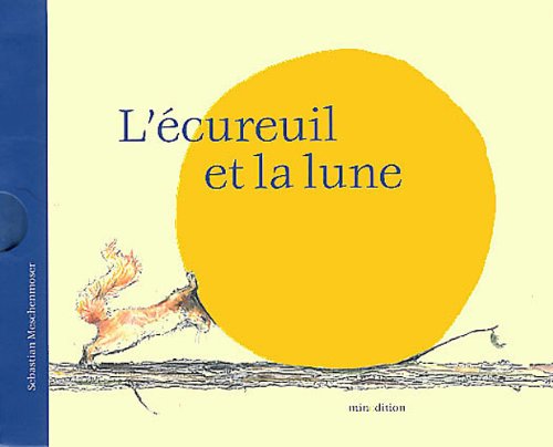 ECUREUIL ET LA LUNE - MINI (0014) book