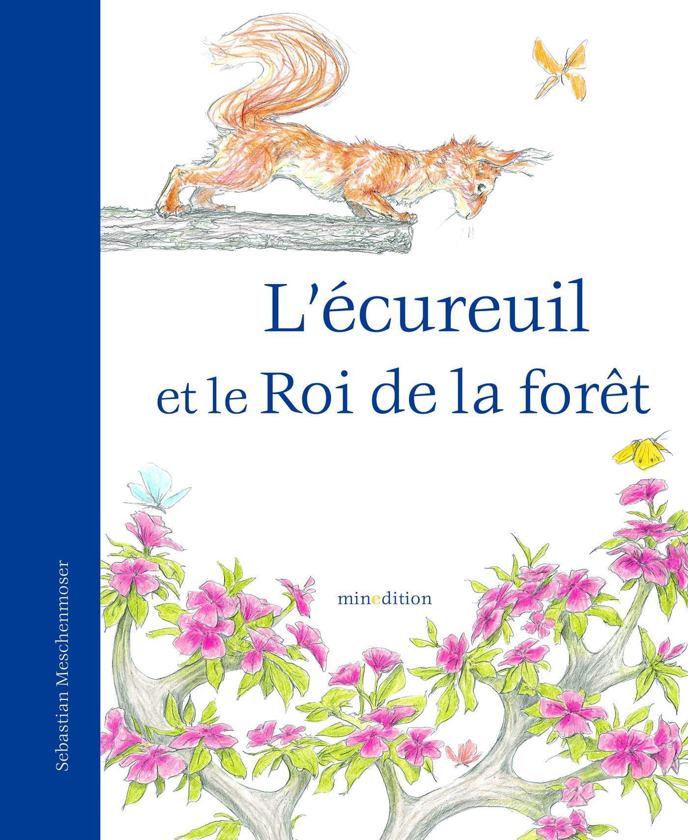 ECUREUIL ET LE ROI DE LA FORET (L') book