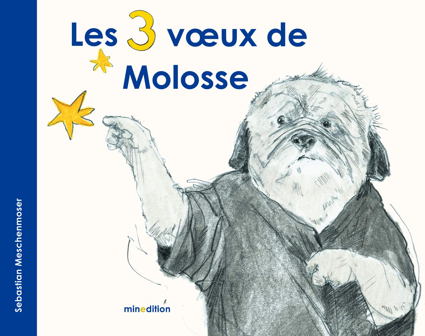 3 VOEUX DE MOLOSSE (LES) MINI Children's books
