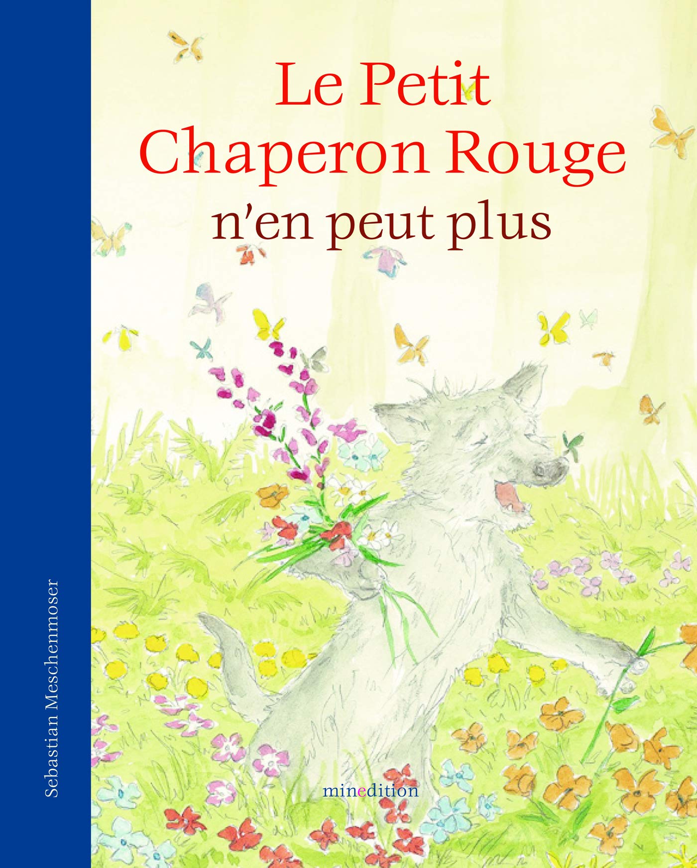 PETIT CHAPERON ROUGE N'EN PEUT PLUS (LE) (0) book