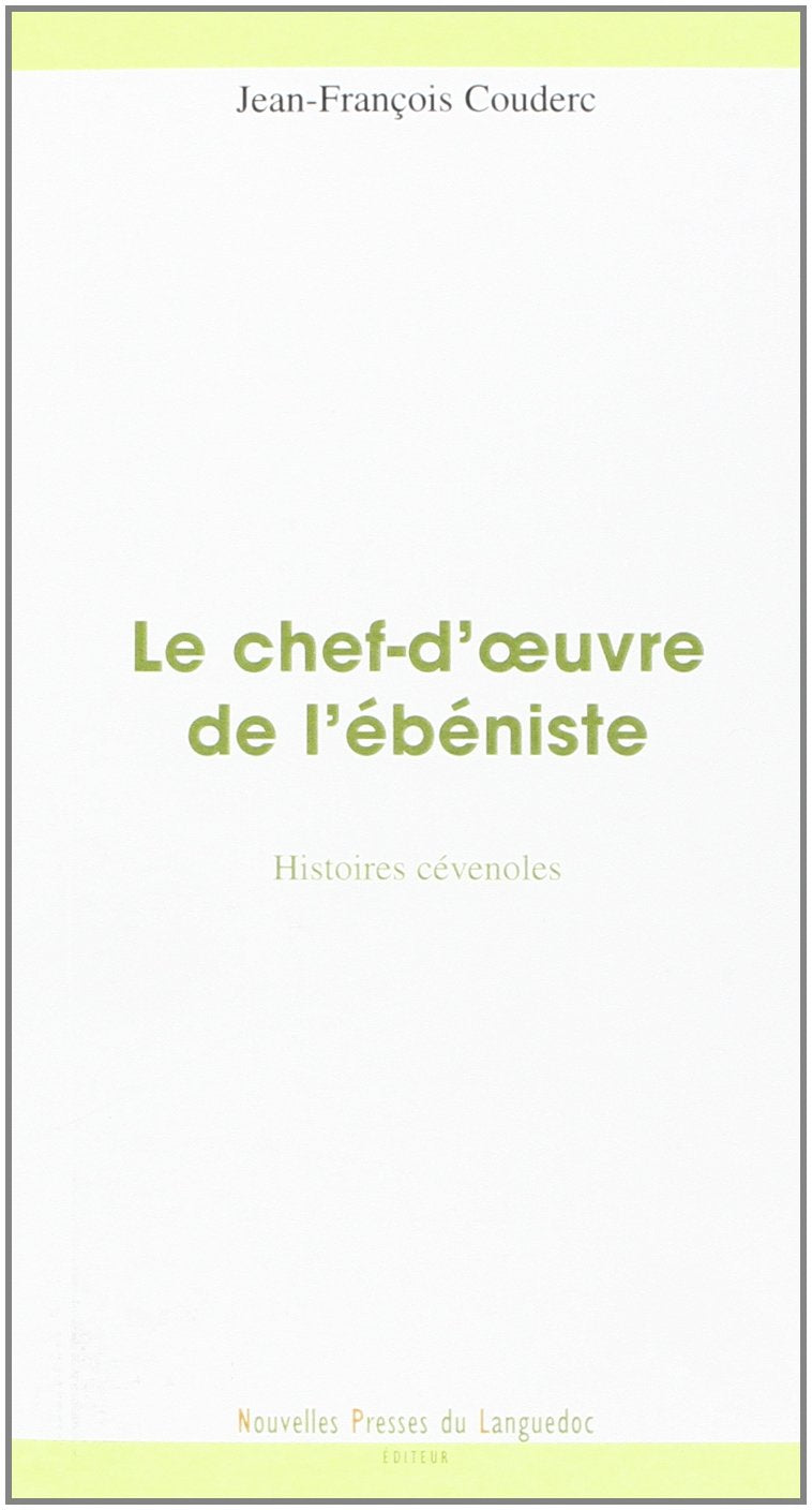 Le chef-d'oeuvre de l'ébéniste - histoires cévenoles book