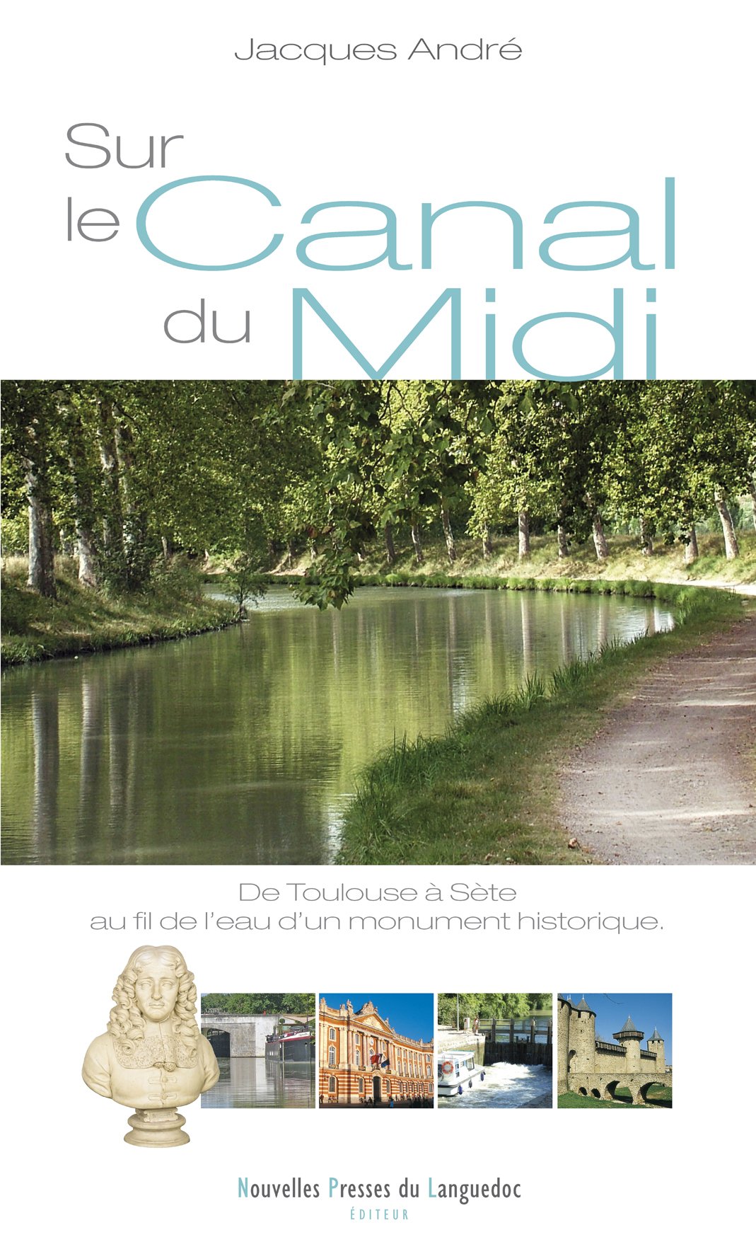 Sur le canal du Midi - de Toulouse à Sète au fil de l'eau d'un monument historique Leisure, Home & Garden